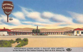 Arrowhead Lodge in the Heart of Indian Country, on U.S. Highway 66 East in Gallup, New Mexico
